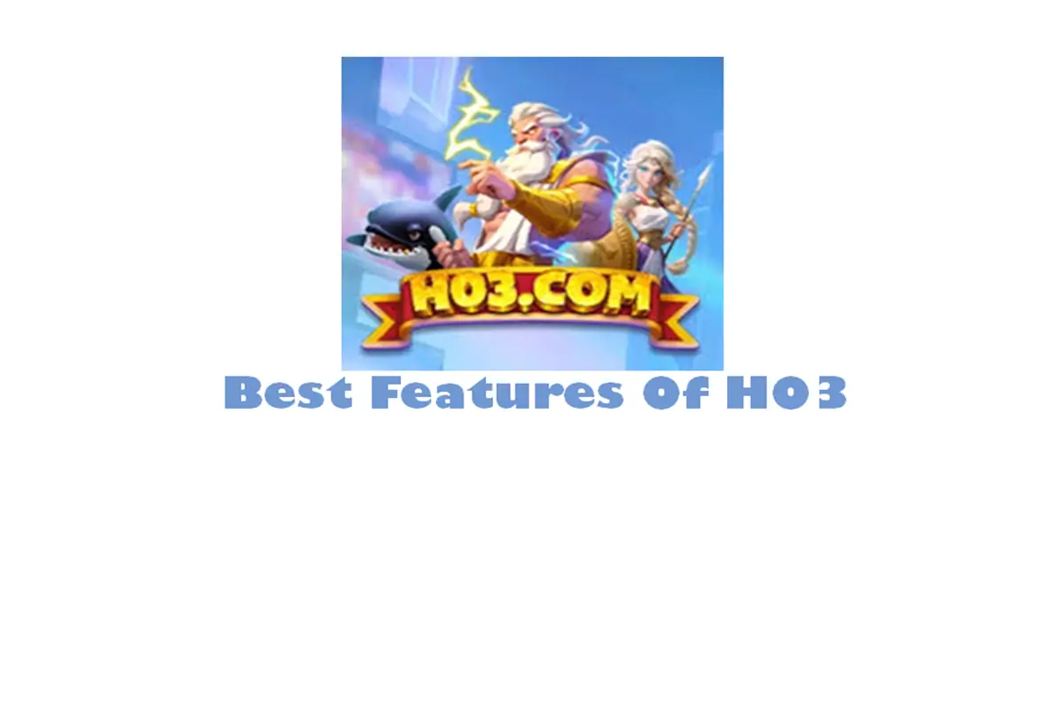 Best Features of H03